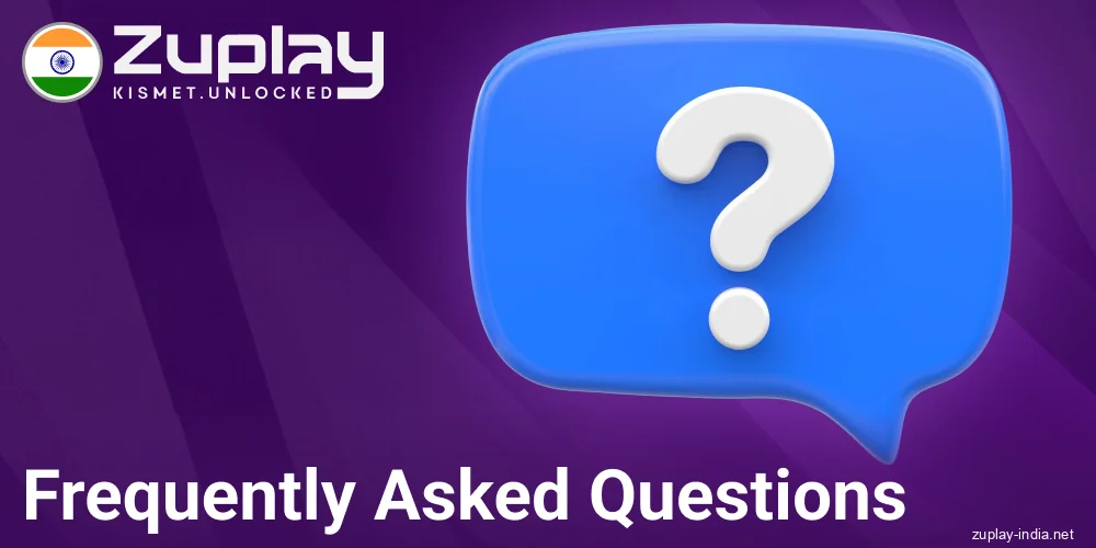 Common Questions for Indian Zuplay Players