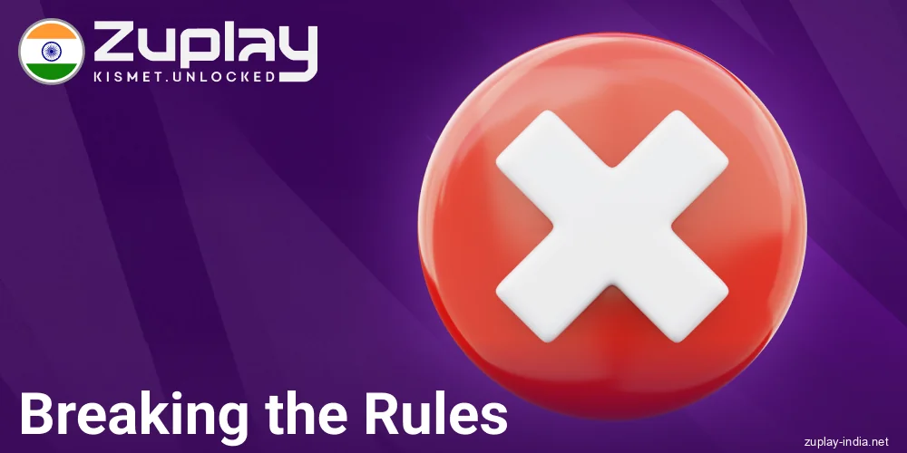 Consequences of violating the terms in Zuplay India