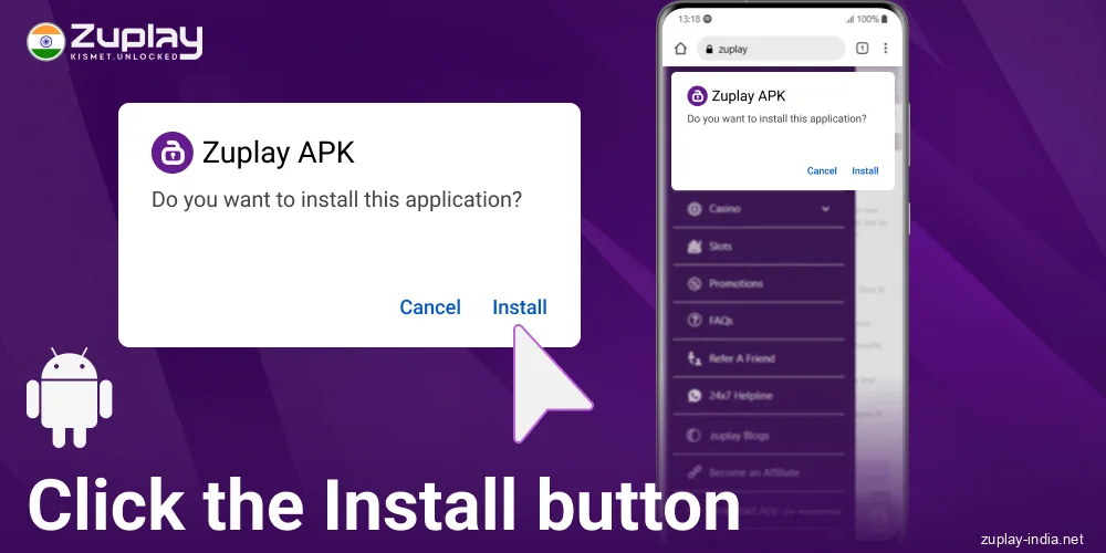 Start installing the Zuplay India APK